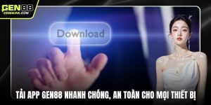 Tải App Gen88